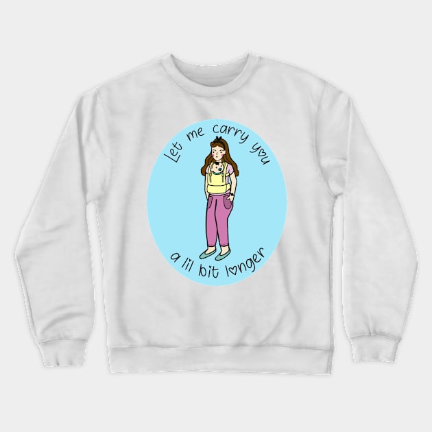 Baby wearing mama Crewneck Sweatshirt by littleoceans